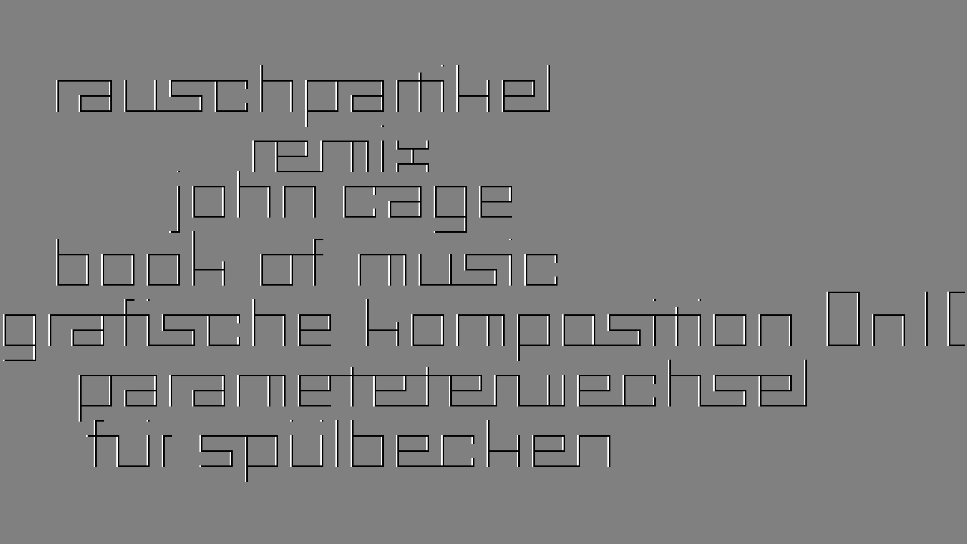 2021-02-02 Wasser in der Sple II, On-Off mit Parameterwechsel (Remix John Cage 'Book Of Music') (Komposition, Remix, Recording, Foto)
